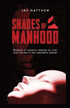 Shades of Manhood - Matthew, Jay