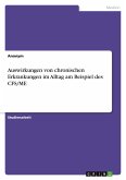 Auswirkungen von chronischen Erkrankungen im Alltag am Beispiel des CFS/ME Auswirkungen von chronischen Erkrankungen im Alltag am Beispiel des CFS/ME