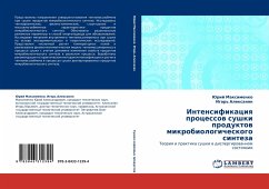 Intensifikaciq processow sushki produktow mikrobiologicheskogo sinteza - Maximenko, Jurij; Alexanqn, Igor'