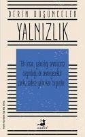 Yalnizlik - Derin Düsünceler - Bilgi Gümüs, Ezgi