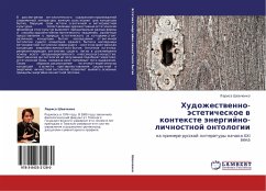 Hudozhestwenno-ästeticheskoe w kontexte änergijno-lichnostnoj ontologii - Shewchenko, Larisa