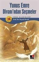 Yunus Emre Divanindan Secmeler - Develi, Hayati