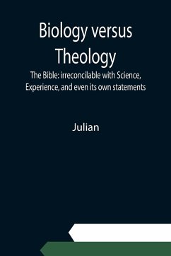 Biology versus Theology. The Bible - Julian