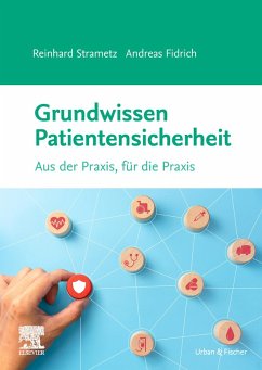 Grundwissen Patientensicherheit (eBook, ePUB) - Strametz, Reinhard; Fidrich, Andreas