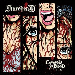 Covered In Blood Live - Juicehead