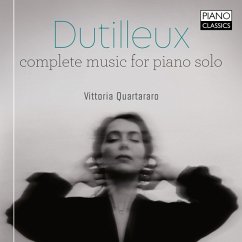 Dutilleux:Complete Music For Piano Solo - Quartararo,Vittoria