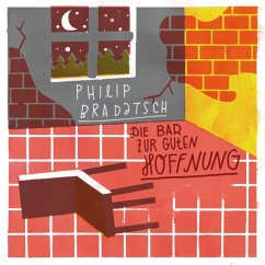 Die Bar Zur Guten Hoffnung - Bradatsch,Philip