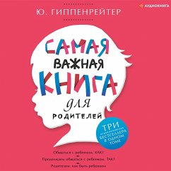Samaya vazhnaya kniga dlya roditeley (sbornik) (MP3-Download) - Gippenreiter, Julia
