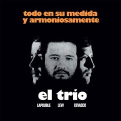 Todo En Su Medida Y Armoniosamente - El Trio (Lapouble,Lew,Cevasco)