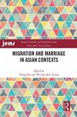 Migration and Marriage in Asian Contexts (eBook, ePUB)