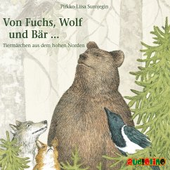 Von Fuchs, Wolf und Bär ... (MP3-Download) - Surojegin, Pirkko-Liisa