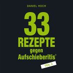33 Rezepte gegen Aufschieberitis Teil 3 (MP3-Download)