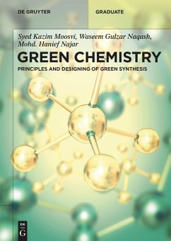 Green Chemistry - Moosvi, Syed Kazim;Gulzar Naqash, Waseem;Najar, Mohd. Hanief