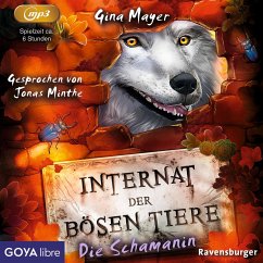 Die Schamanin / Das Internat der bösen Tiere Bd.5 (1 MP3-CD) - Mayer, Gina