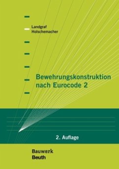 Bewehrungskonstruktion nach Eurocode 2 - Buch mit E-Book, m. 1 Buch, m. 1 Beilage - Holschemacher, Klaus;Landgraf, Karin