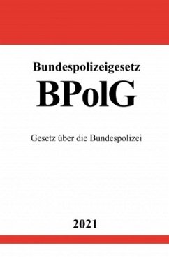 Bundespolizeigesetz (BPolG) - Studier, Ronny