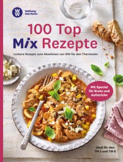 WW - 100 Top Mix Rezepte - WW