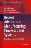 Recent Advances in Manufacturing Processes and Systems