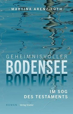 Geheimnisvoller Bodensee - Arenz-Lüth, Martina