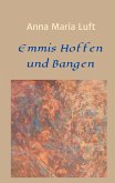 Emmis Hoffen und Bangen