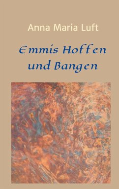 Emmis Hoffen und Bangen - Luft, Anna Maria