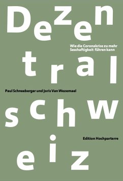 Dezentralschweiz - Schneeberger, Paul;Van Wezemael, Joris