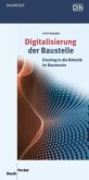 Digitalisierung der Baustelle - Buch mit E-Book, m. 1 Buch, m. 1 Beilage