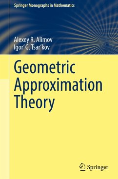 Geometric Approximation Theory - Alimov, Alexey R.;Tsar'kov, Igor' G.