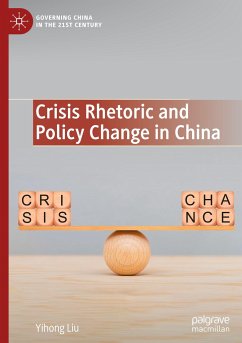 Crisis Rhetoric and Policy Change in China - Liu, Yihong