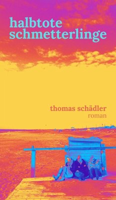 halbtote schmetterlinge (eBook, ePUB) - Schädler, Thomas