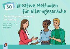 Erziehungspartnerschaft im Dialog - 50 kreative Methoden für Elterngespräche - Bartoli y Eckert, Petra;König, Sabine;Piehler, Katja