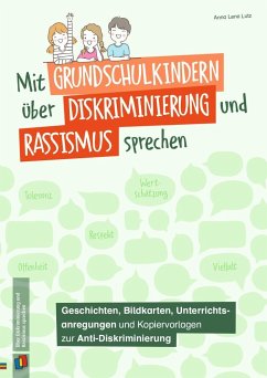 Mit Grundschulkindern über Diskriminierung und Rassismus sprechen - Lutz, Anna Lena