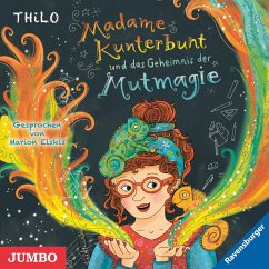 Madame Kunterbunt und das Geheimnis der Mutmagie / Madame Kunterbunt Bd.1 (1 Audio-CD) - Thilo