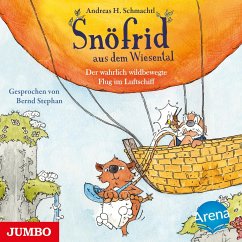 Der wahrlich wildbewegte Flug im Luftschiff / Snöfrid aus dem Wiesental - Erstleser Bd.5 (Audio-CD) - Schmachtl, Andreas H.