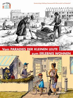Vom Paradies der kleinen Leute zum Erlebnis Wohnen - Schwarz, Werner Michael;Winkler, Susanne