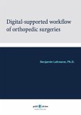 Digital-Supported Workflow of Orthopedic Surgeries