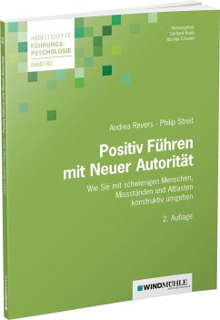 Positiv Führen mit Neuer Autorität - Revers, Andrea;Streit, Philip