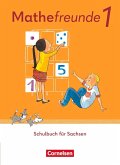 Mathefreunde 1. Schuljahr. Sachsen - Schülerbuch Mathefreunde 1. Schuljahr. Sachsen - Schülerbuch