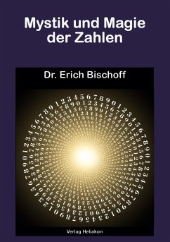 Mystik und Magie der Zahlen - Bischoff, Erich