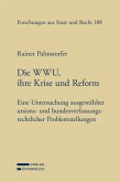 Die WWU, ihre Krise und Reform