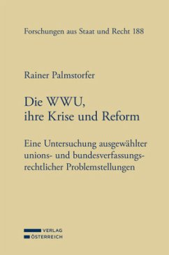 Die WWU, ihre Krise und Reform - Palmstorfer, Rainer