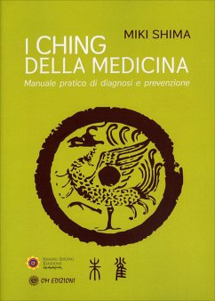 L'I Ching della Medicina (eBook, ePUB) - Shima, Miki