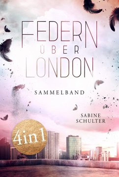 Federn über London - Sammelband (eBook, ePUB) - Schulter, Sabine