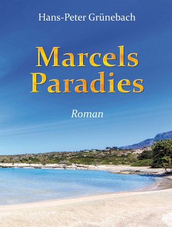 Marcels Paradies (eBook, ePUB) - Grünebach, Hans-Peter