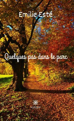 Quelques pas dans le parc (eBook, ePUB) - Esté, Emilie