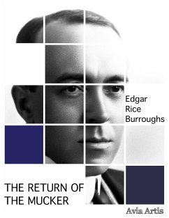 The Return of the Mucker (eBook, ePUB) - Rice Burroughs, Edgar