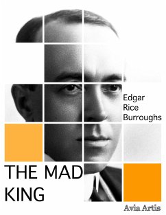 The Mad King (eBook, ePUB) - Rice Burroughs, Edgar