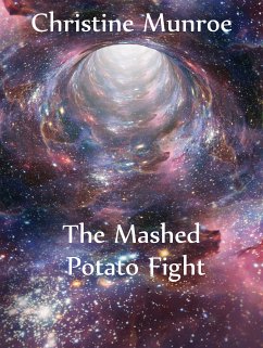 The Mashed Potato Fight (eBook, ePUB) - Munroe, Christine