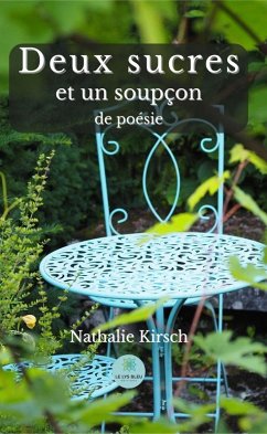 Deux sucres et un soupçon de poésie (eBook, ePUB) - Kirsch, Nathalie