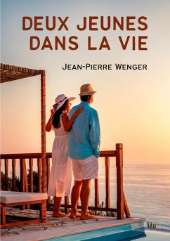 Deux jeunes dans la vie (eBook, ePUB) - Wenger, Jean-Pierre